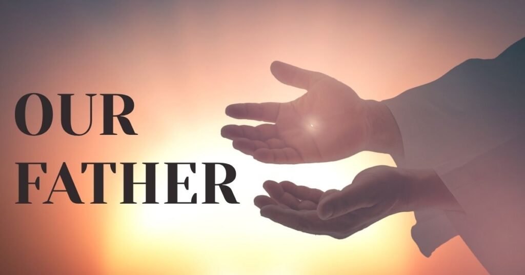 Our Father